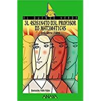 Los mejores  - 3l 4S3S1N4T0 D3L PR0F3S0R D3 M4T3M4T1C4S - The Math Teachers Murder- A partir de 12 Años (Literatura Infantil (A partir…